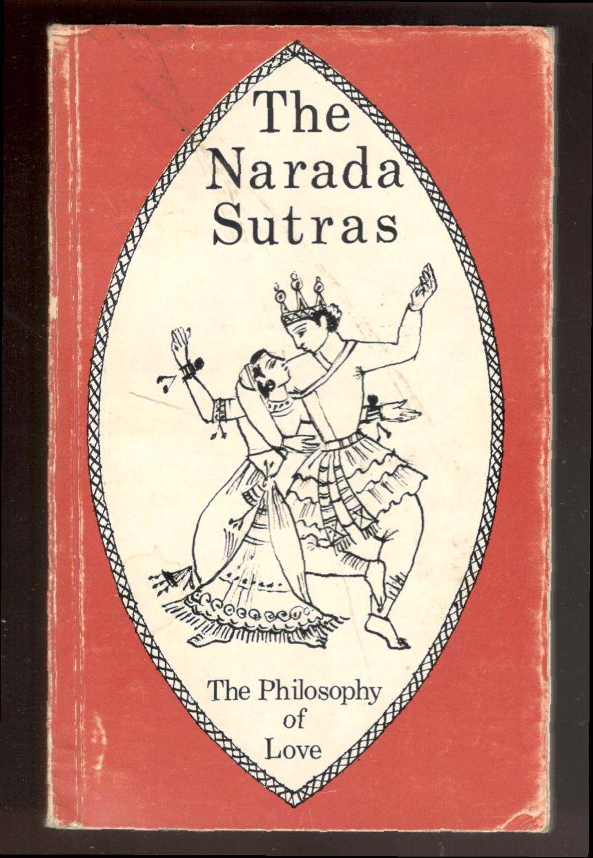 Narada sutras. The Philosophy of Love