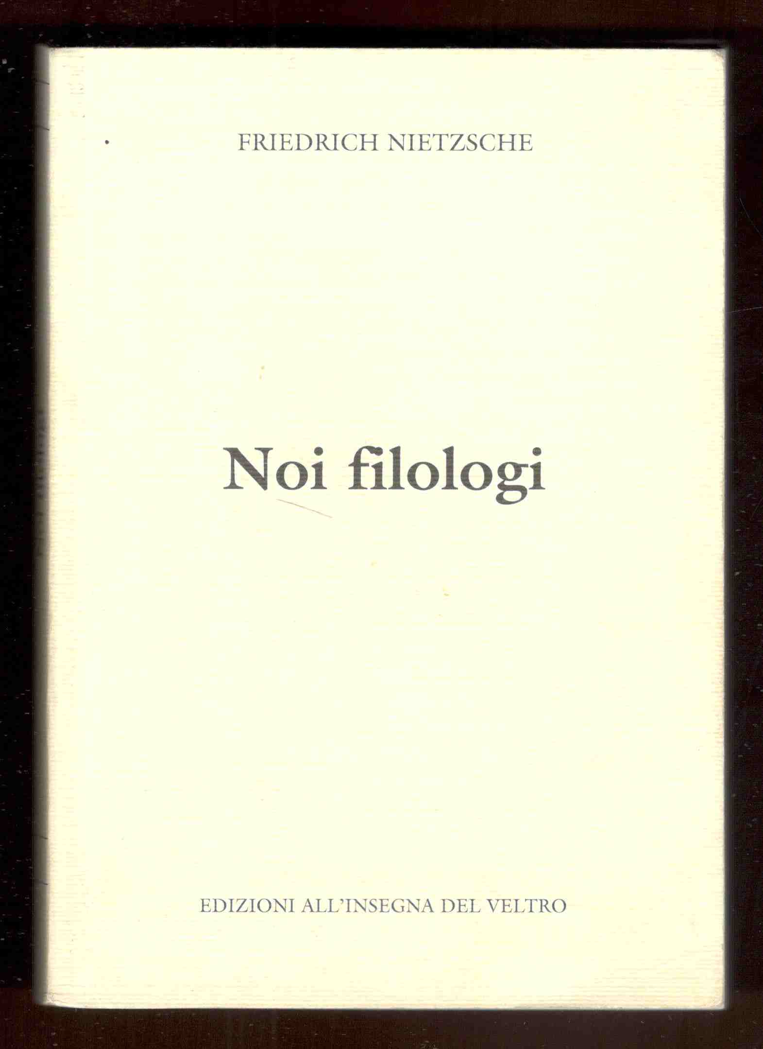 Noi filologi. A cura di Carla Marcella Tenti-Monti e Aldo …