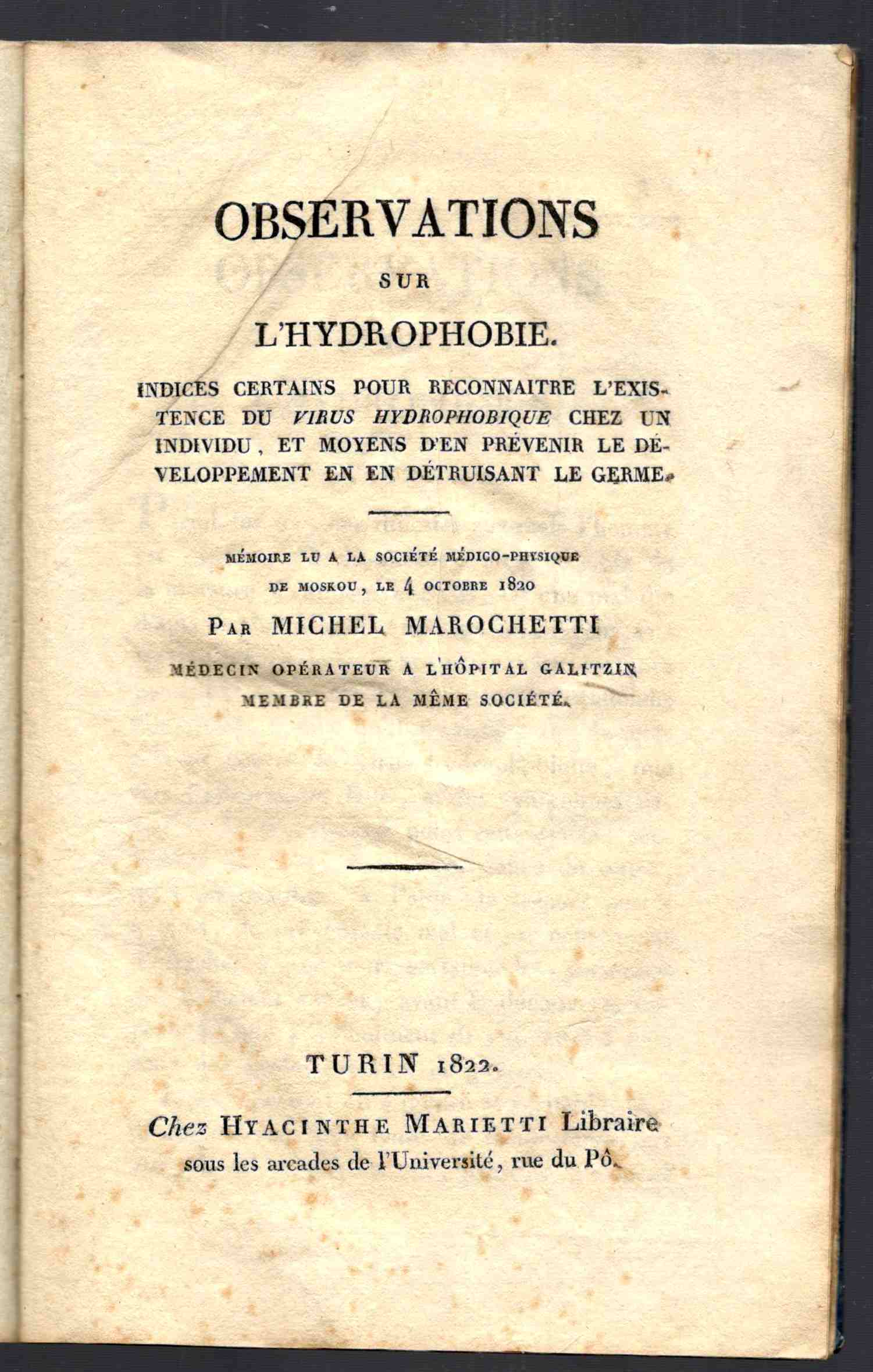 Observations sur l'hydrophobie. Indices certains pour reconnoître l'existence du virus …