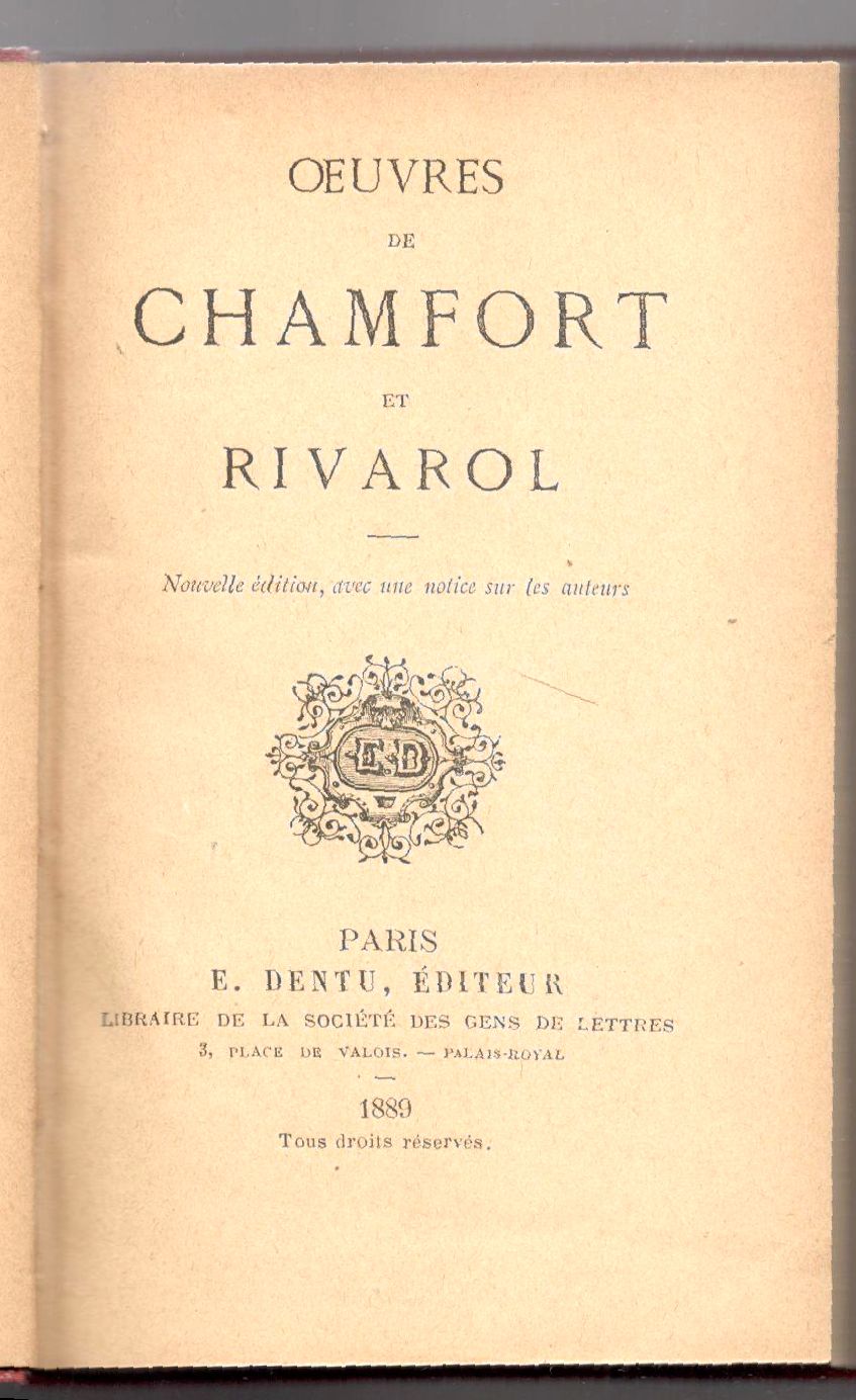 Oeuvres de Chamfort et Rivarol. Nouvelle édition, avec une notice …