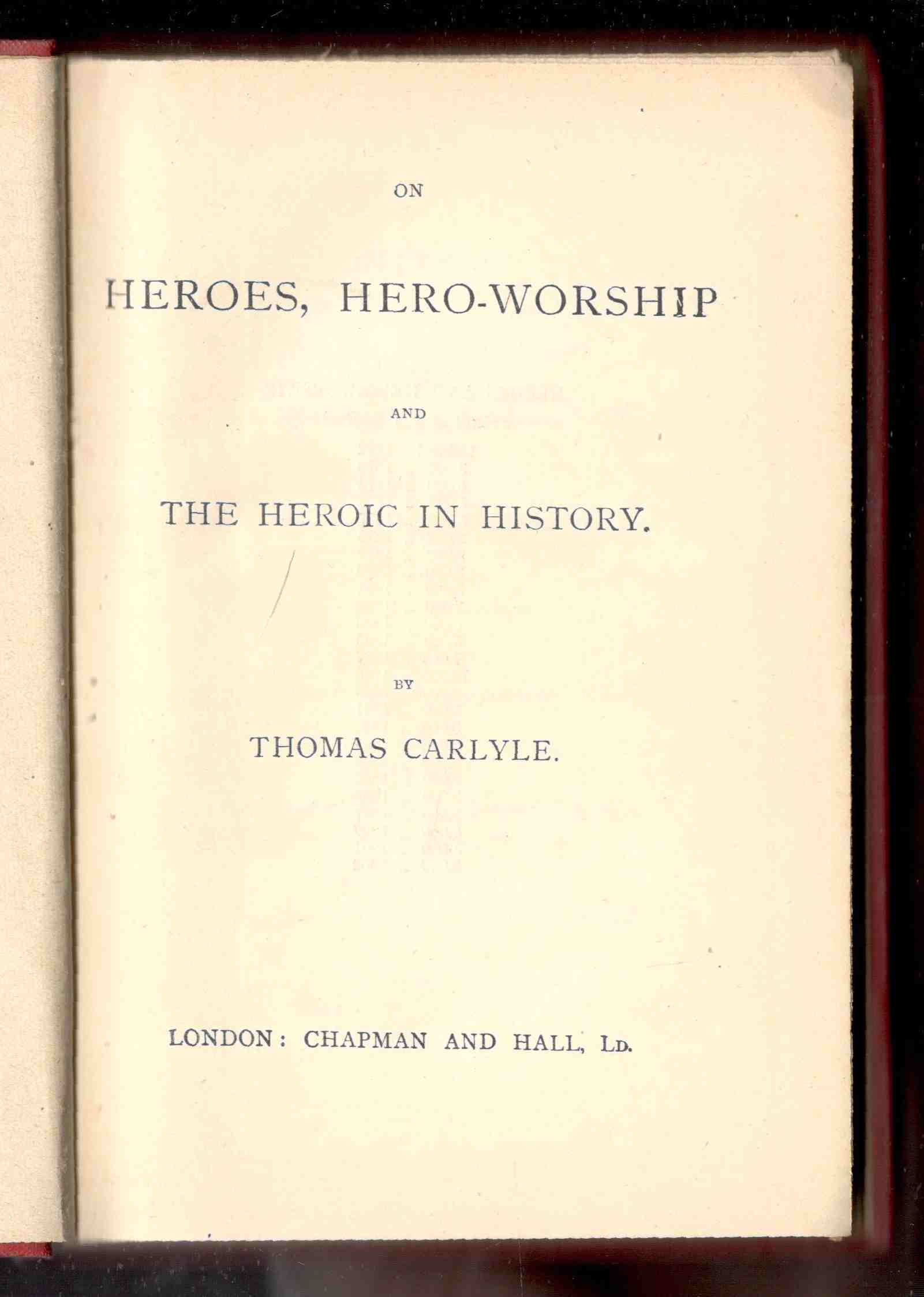 On Heroes, Hero-Worship and the Heroic in History