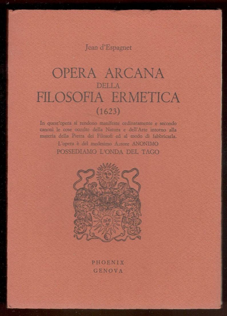 Opera arcana della filosofia ermetica (1623). In quest'opera si rendono …