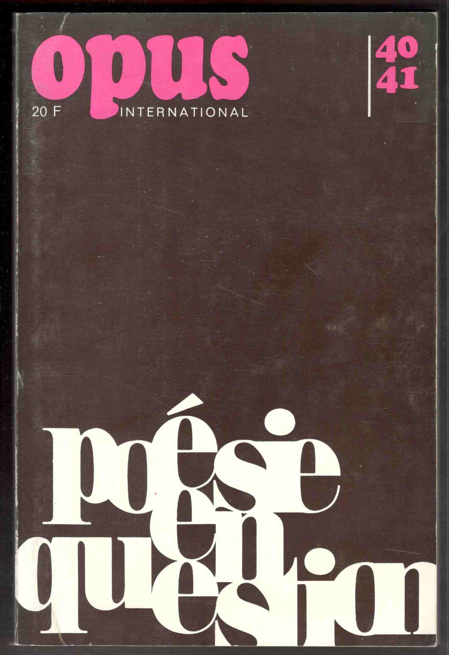 Opus International No. 40/41. Poésie en question