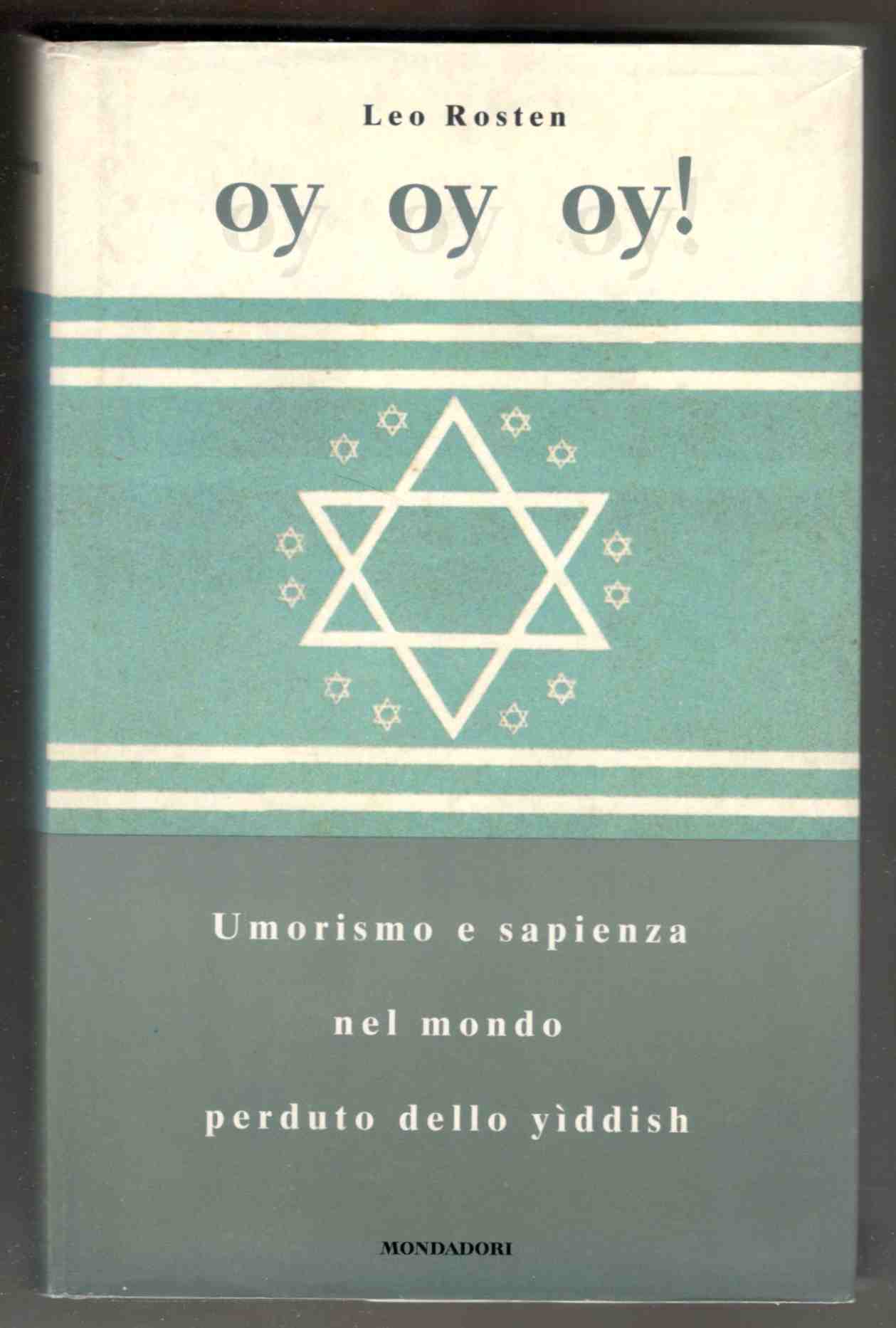 Oy oy oy! Umorismo e sapienza nel mondo perduto dello …