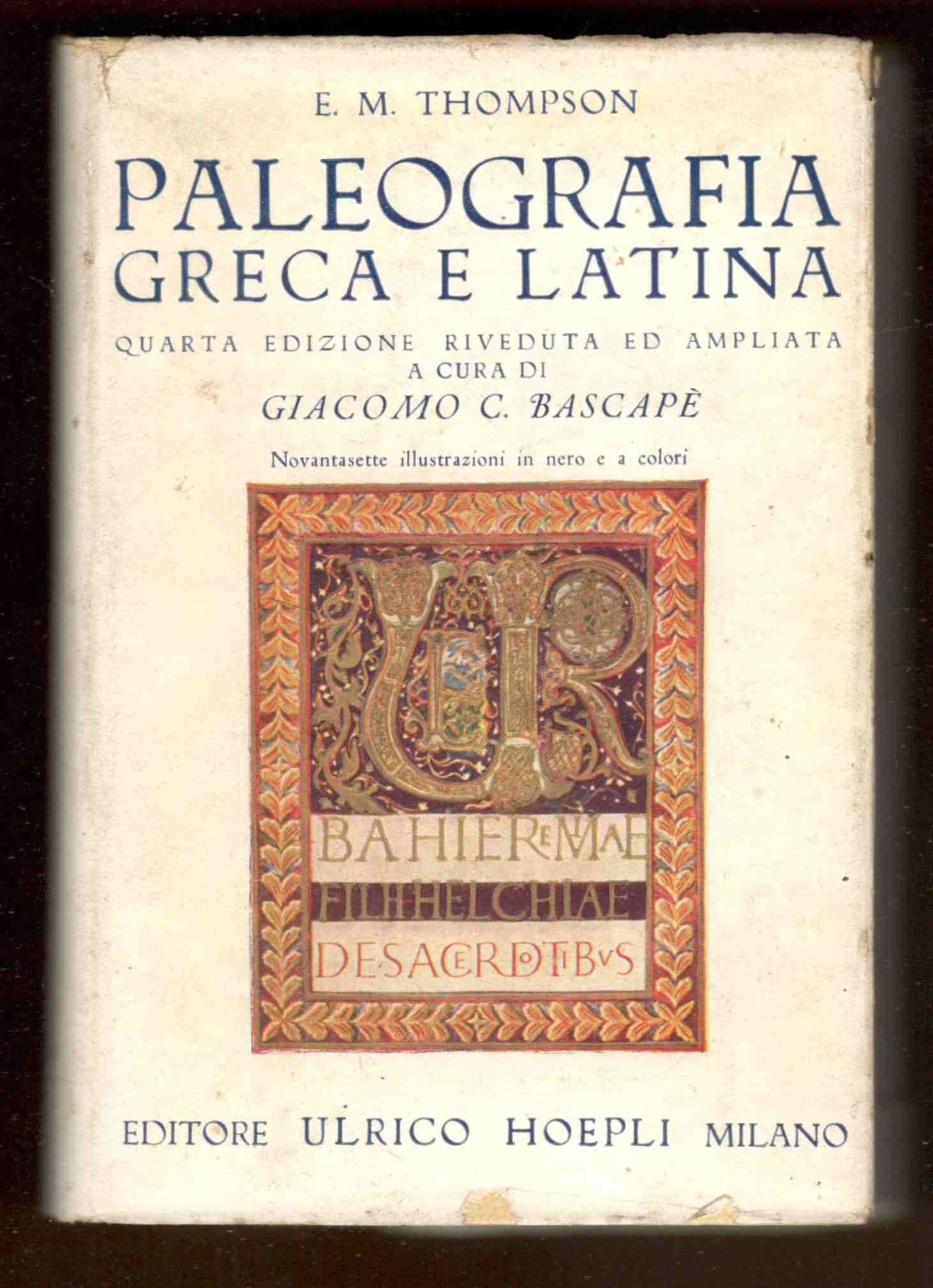 Paleografia greca e latina. Versione di Giuseppe Fumagalli Quarta edizione …