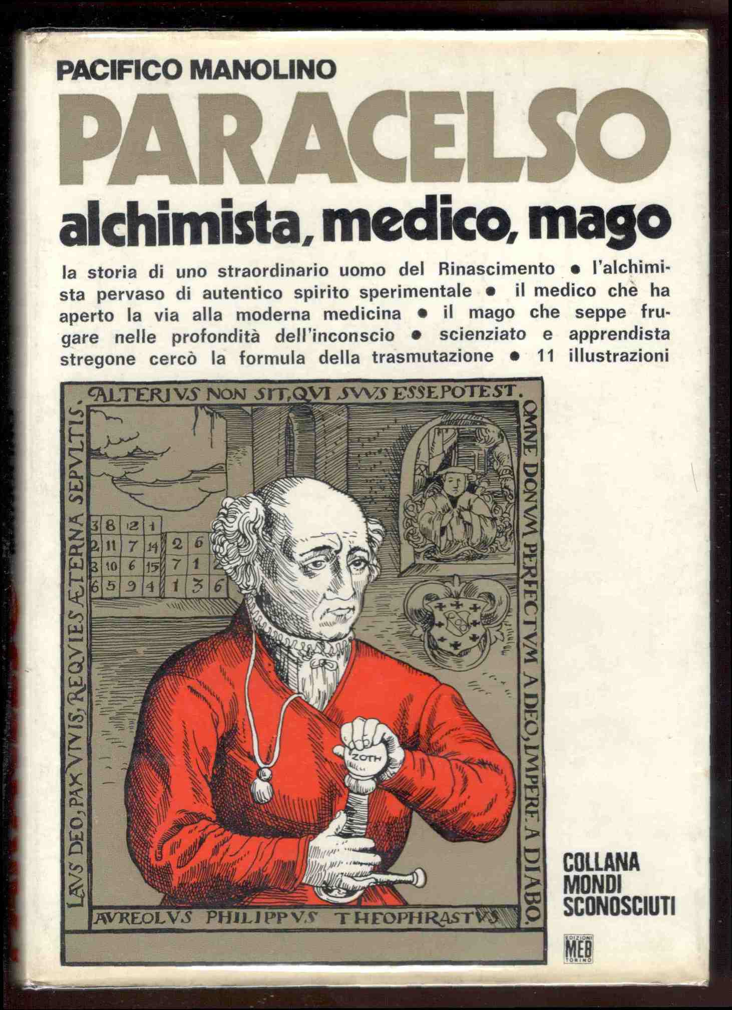 Paracelso. Alchimista, medico, mago