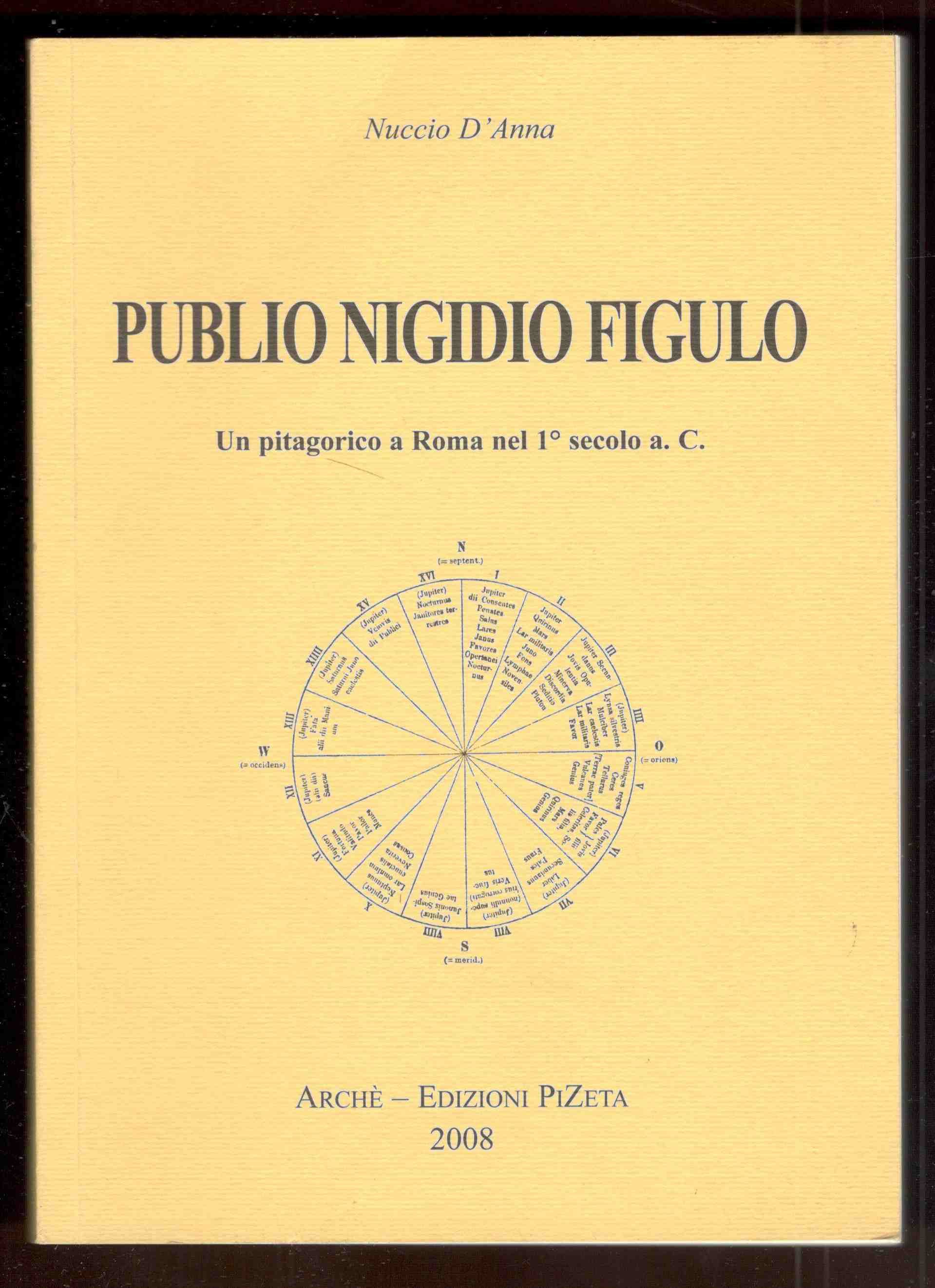 Publio Nigidio Figulo. Un pitagorico a Roma nel 1° secolo …