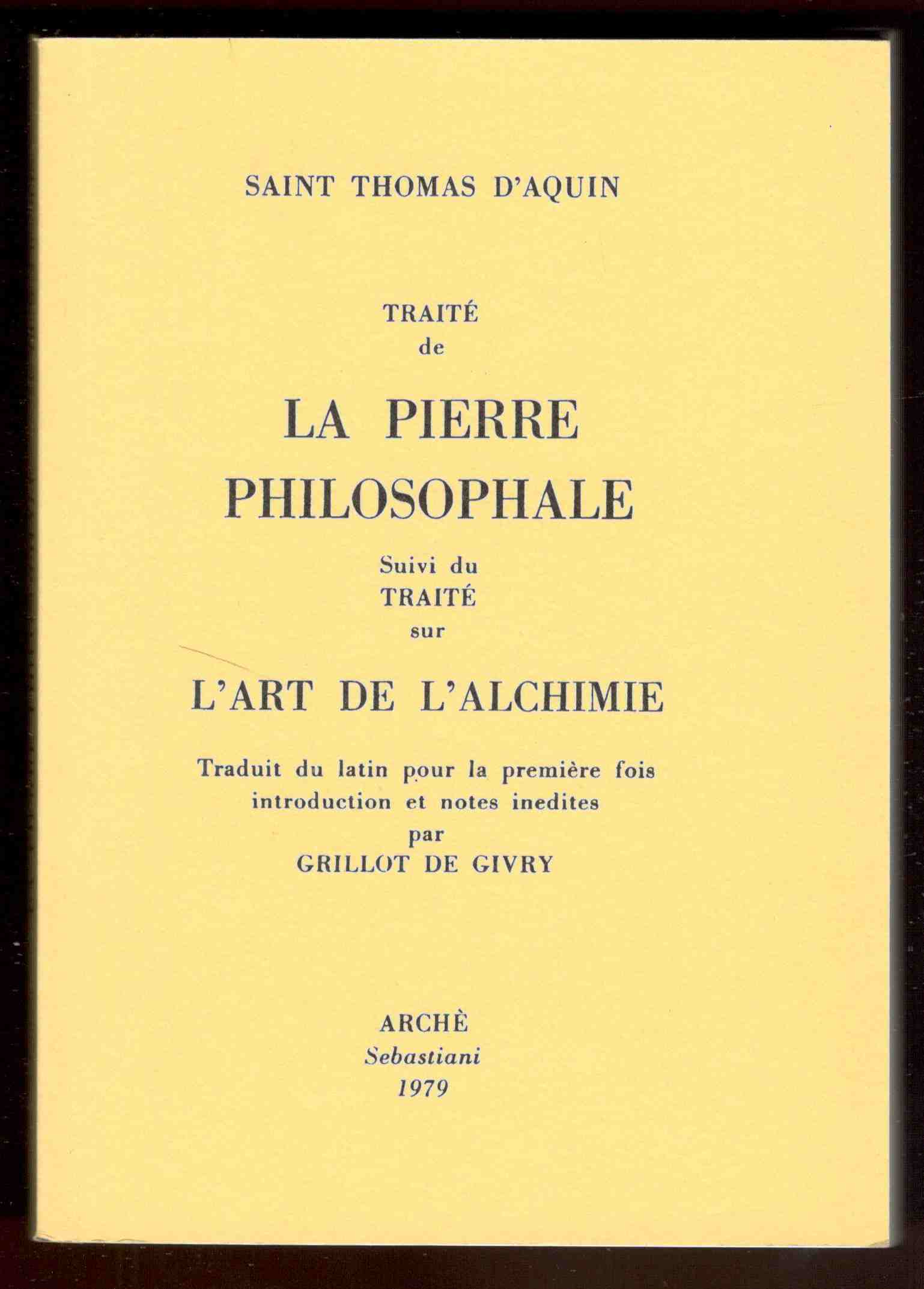 raité de la Pierre Philosophale suivi du Traité sur l'art …