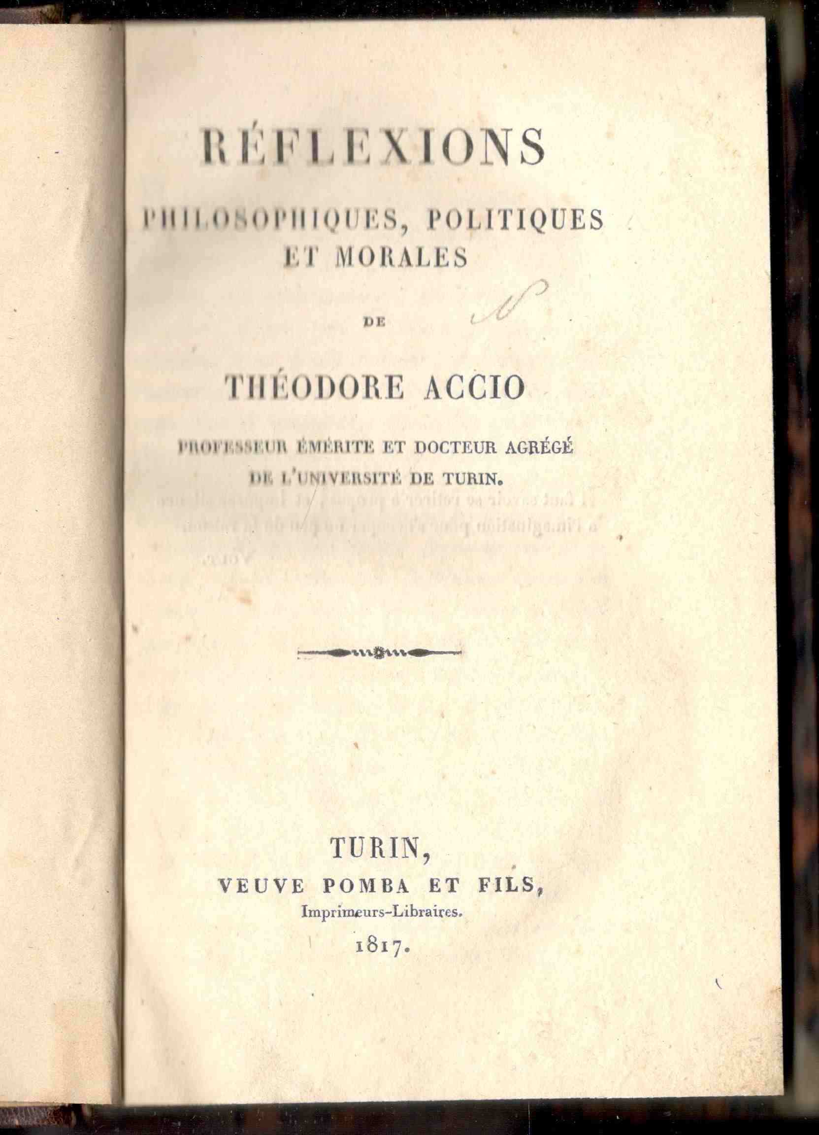 Réflexions philosophiques, politiques et morales de Théodore Accio professeur émérite …