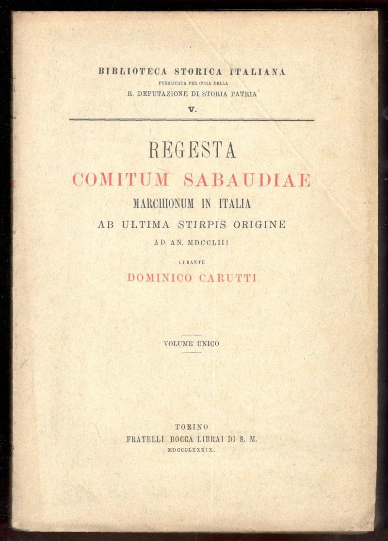 Regesta Comitum Sabaudiae marchionum in Italia ab ultima stirpis origine …