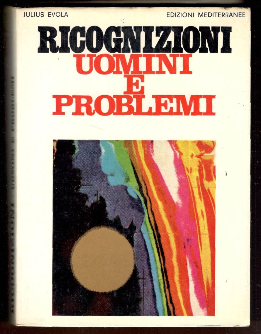Ricognizioni, Uomini e Problemi. Prima serie
