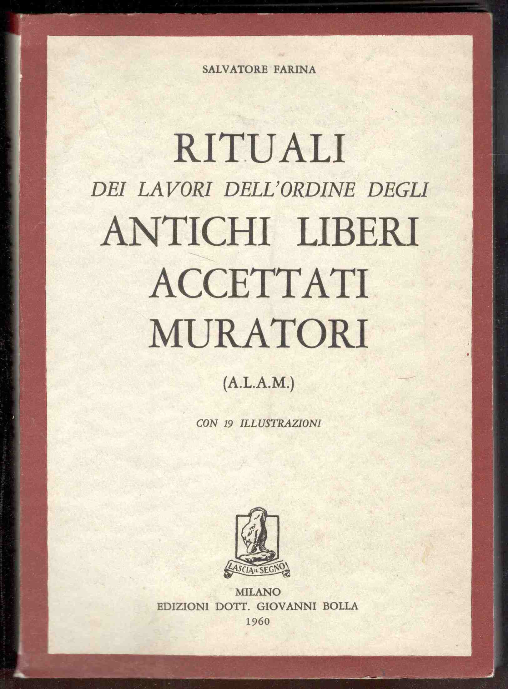 Rituali dei lavori dell'Ordine degli Antichi Liberi Accettati Muratori (A.L.A.M.)