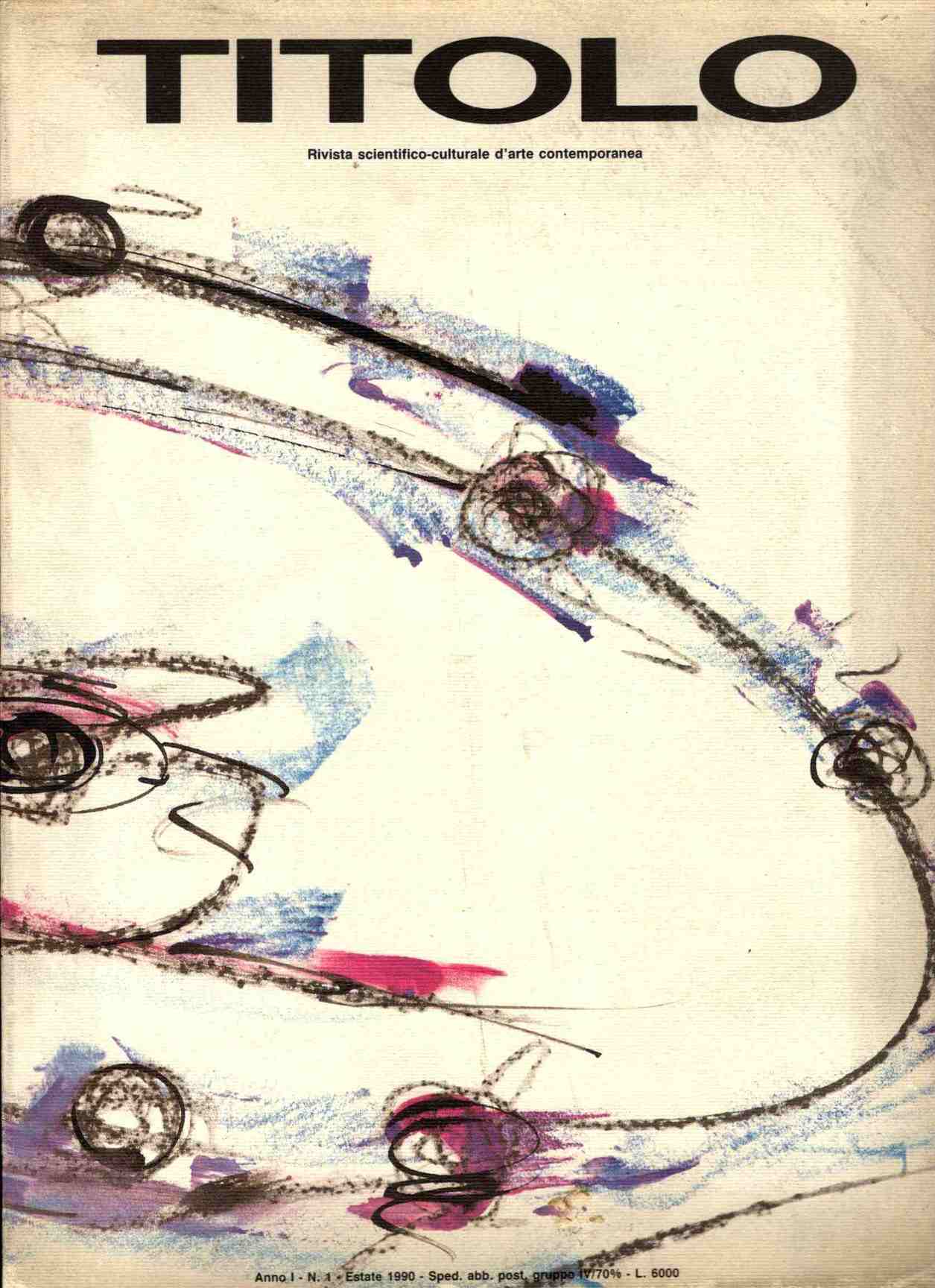 Rivista scientifico-culturale d'arte contemporanea. Anno I numero 1
