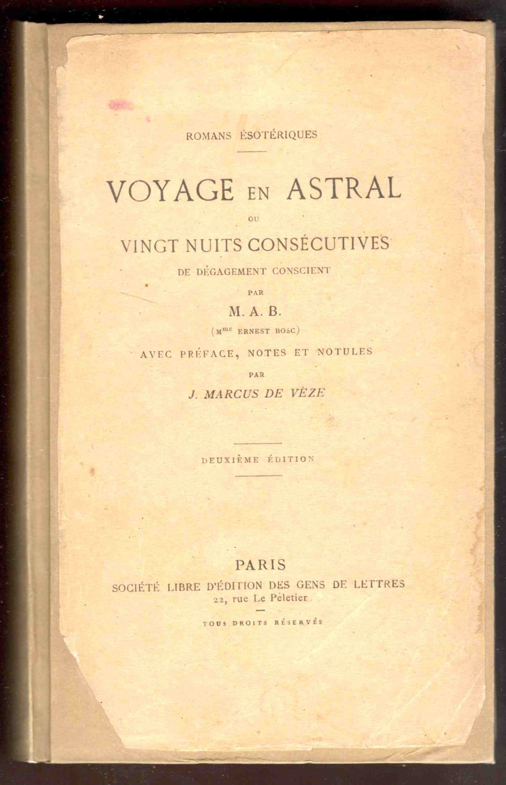 Romans ésotériques. Voyage en Astral ou vingt nuits consécutives de …