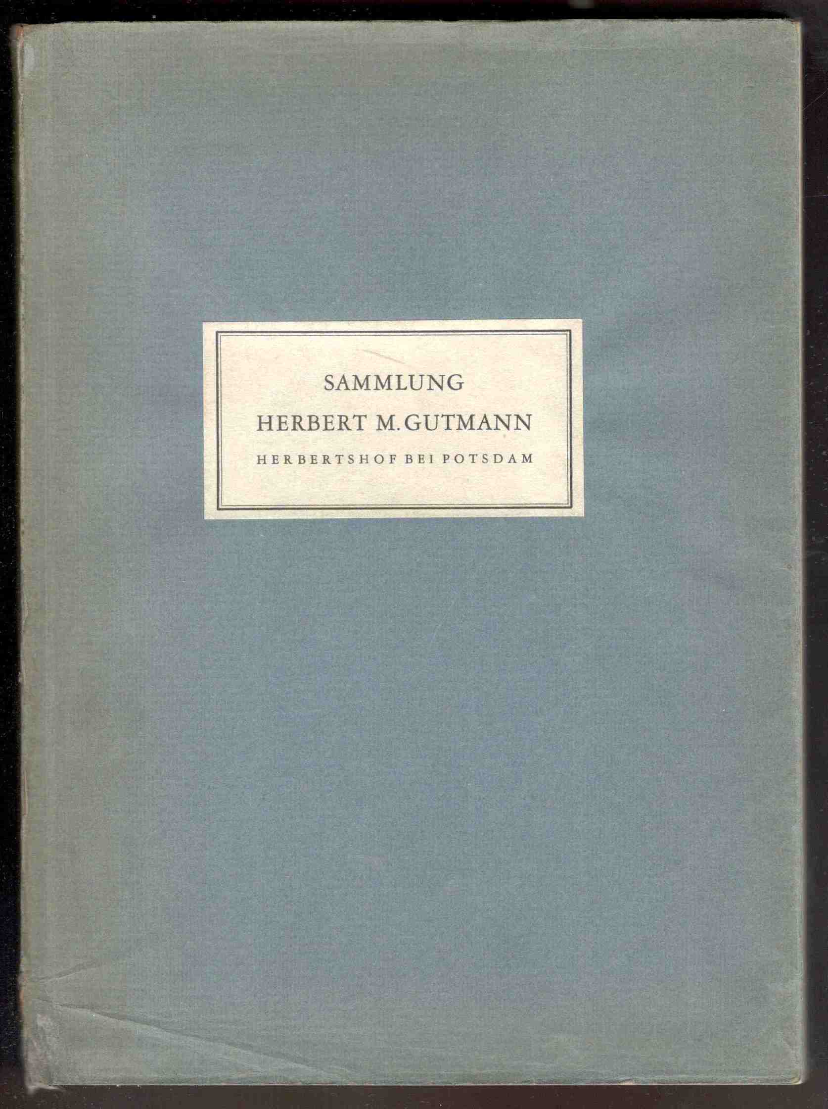 Sammlung Herbert M. Gutmann, Herbertshof bei Potsdam. Gemälde, meist aus …