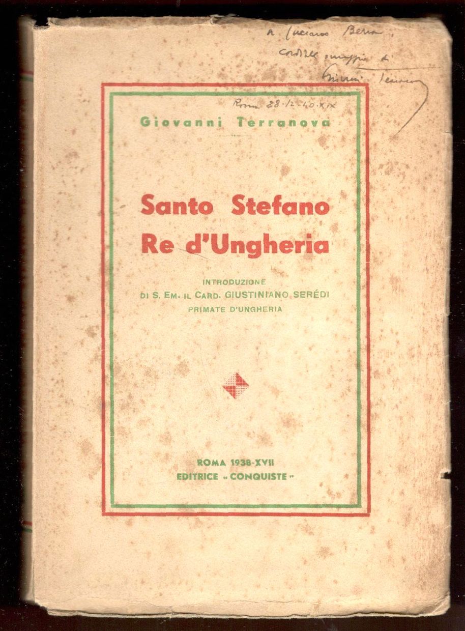 Santo Stefano Re d'Ungheria. Introduzione di S. Em. il Card. …