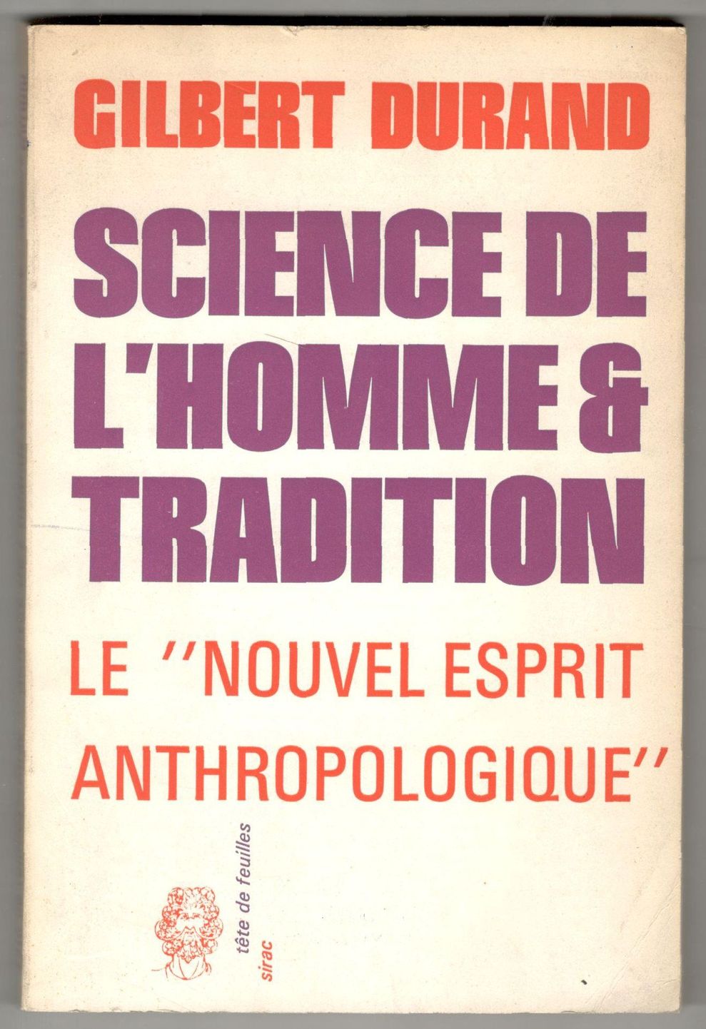 Science de l'homme & Tradition. Le nouvel esprit anthropologique