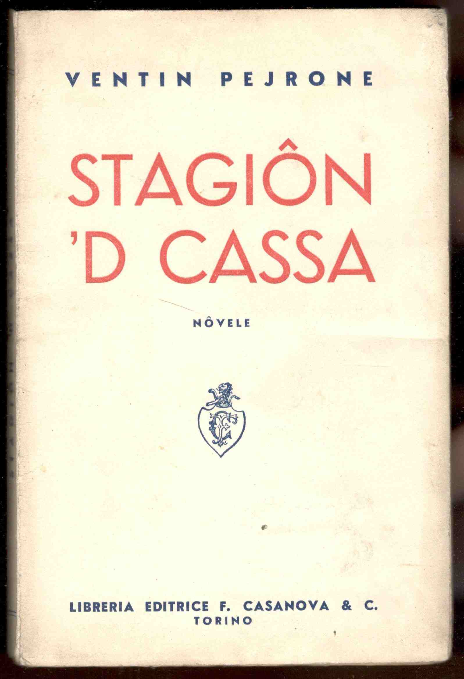 Stagiôn 'd cassa. Nôvele
