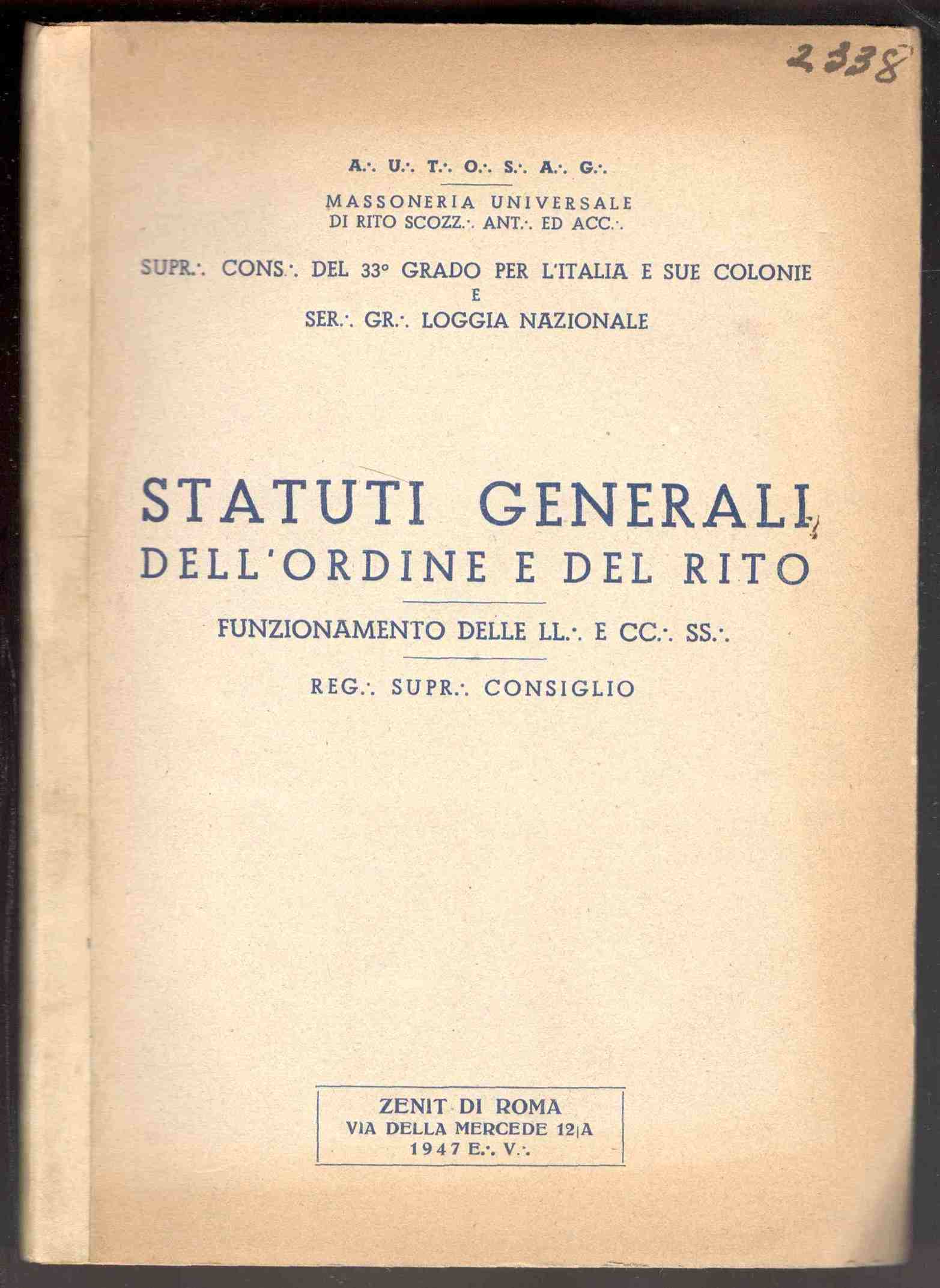 Statuti generali dell'Ordine e del Rito. Funzionamento delle L .: …