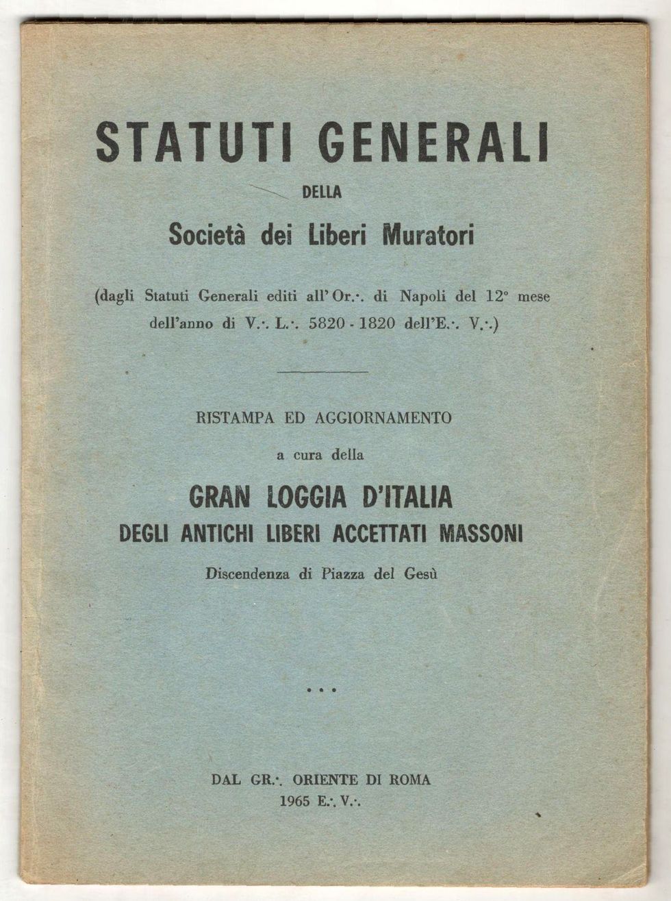 Statuti generali della Società dei Liberi Muratori (dagli Statuti Generali …