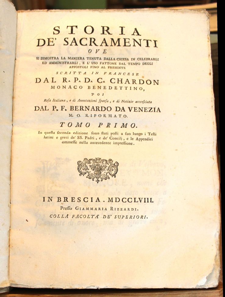 Storia de' sacramenti ove si dimostra la maniera tenuta dalla …
