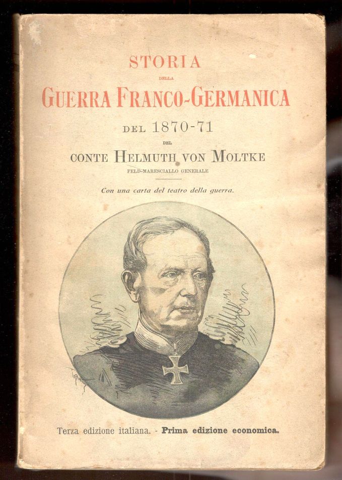 Storia della guerra del 1870-71. Con un'appendice sul preteso Consiglio …