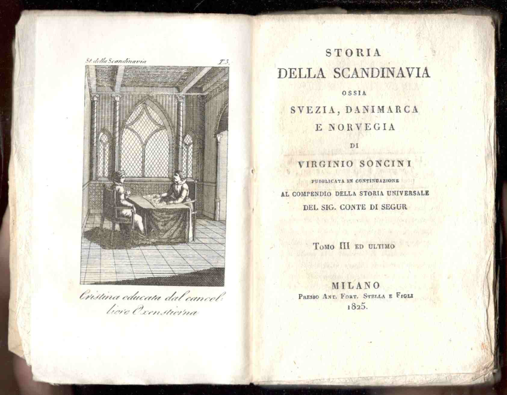Storia della Scandinavia, ossia Svezia, Danimarca e Norvegia. Pubblicata in …