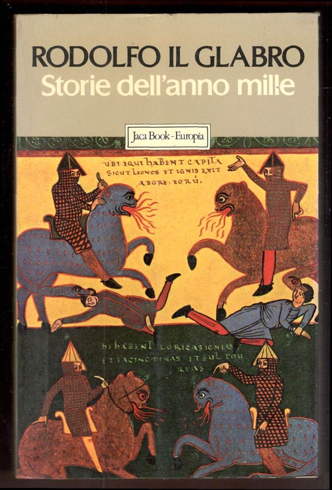 Storie dell'anno mille. I cinque libri delle Storie. Vita dell'Abate …