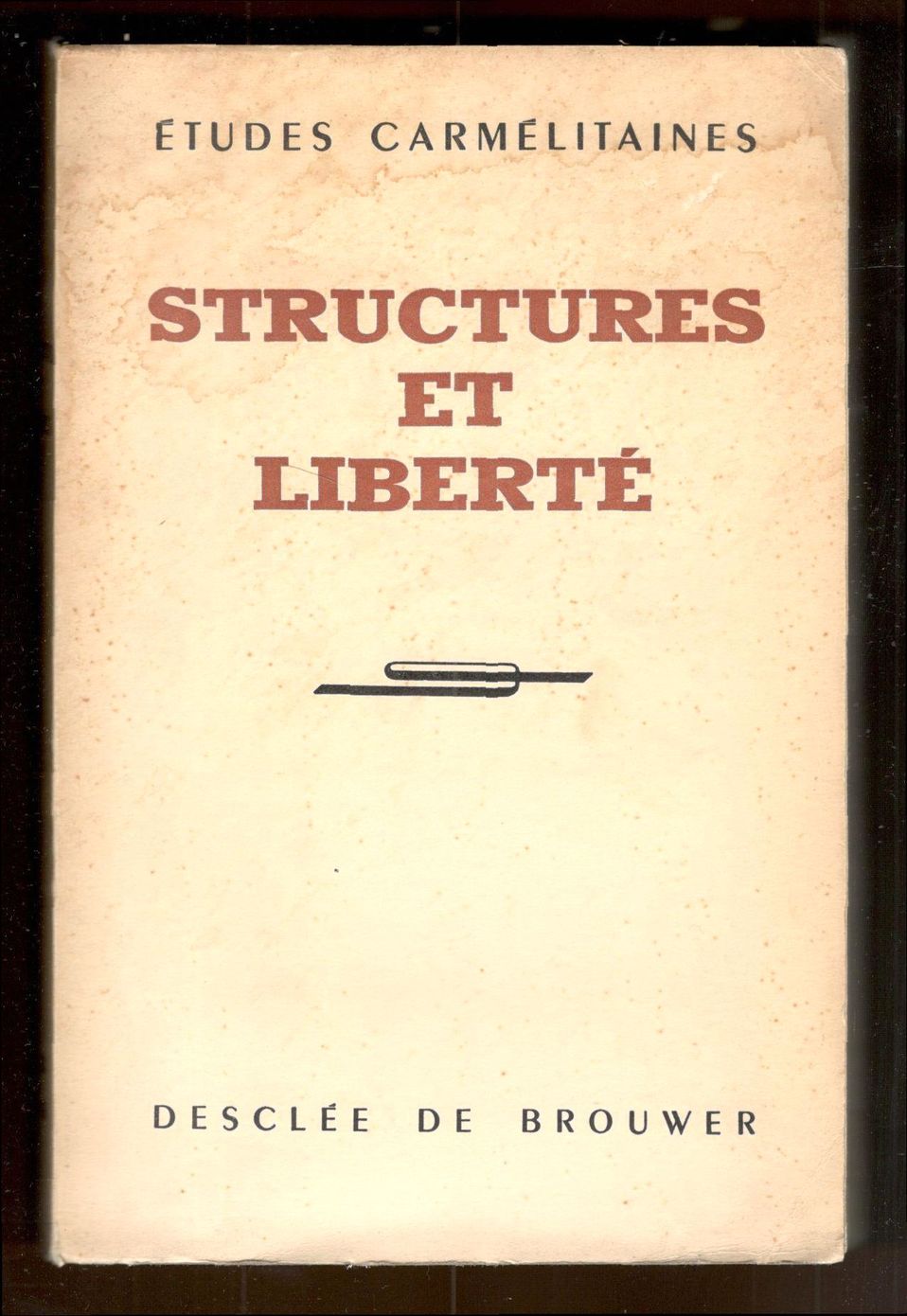 Structures et liberté. Études carmélitaines