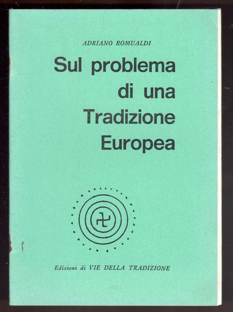 Sul problema di una Tradizione Europea