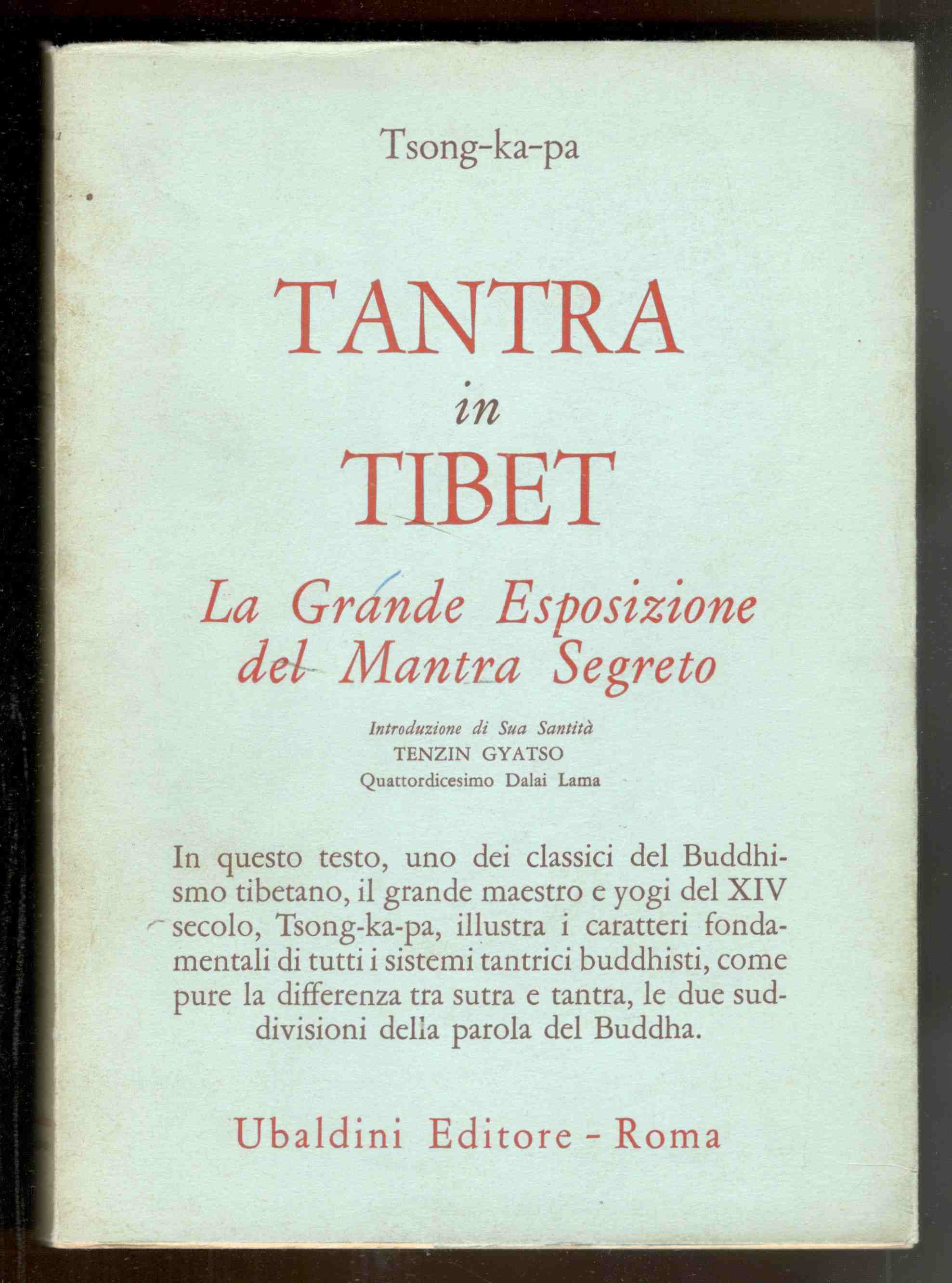 Tantra in Tibet. La grande esposizione del Mantra Segreto. Introduzione …