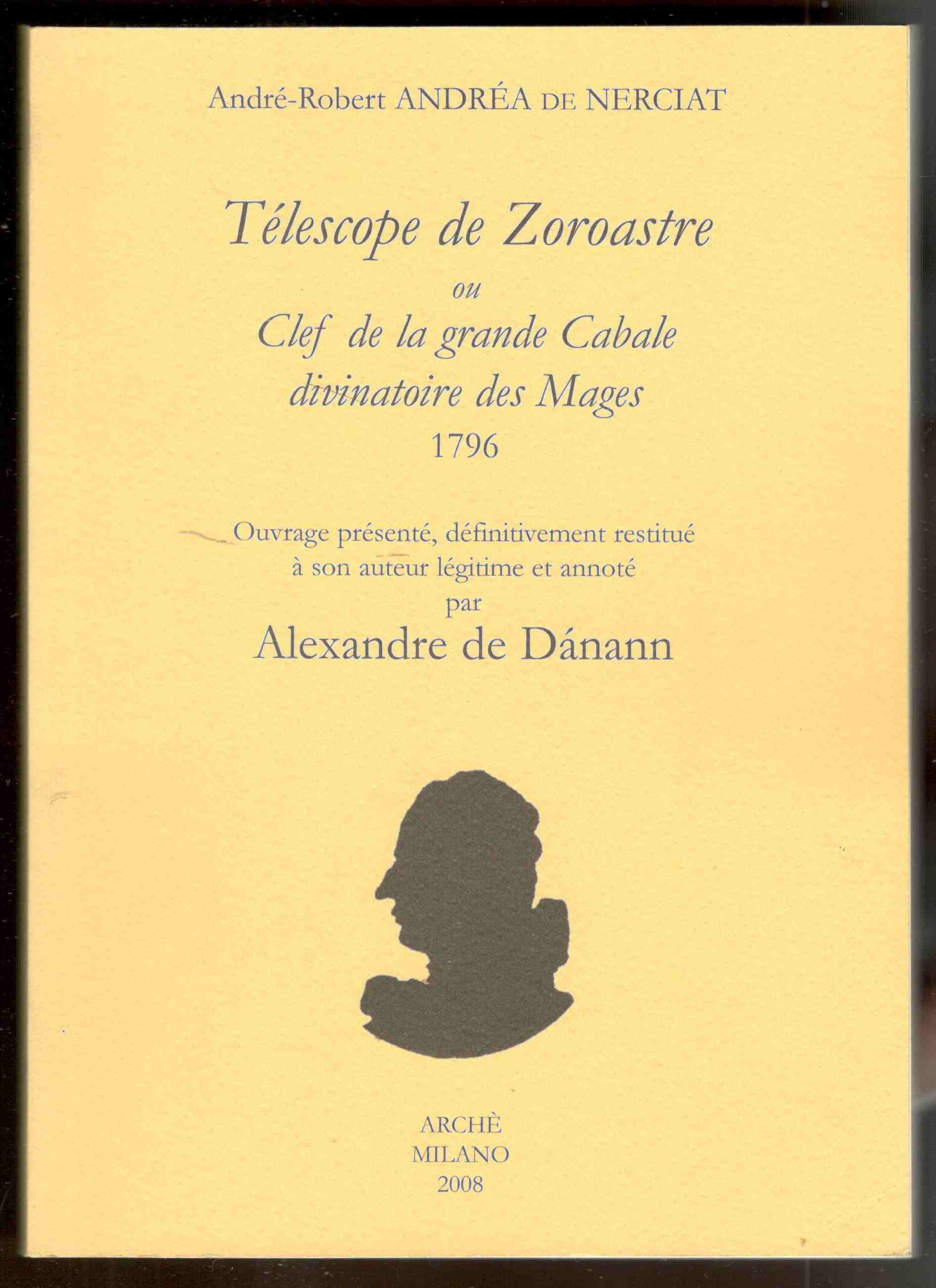 Télescope de Zoroastre ou Clef de la grande Cabale divinatoire …