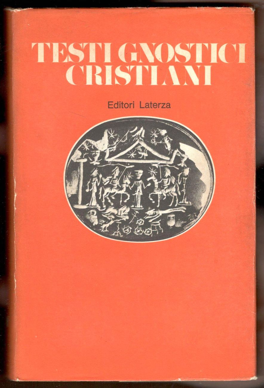 Testi gnostici cristiani. A cura di Manlio Simonetti