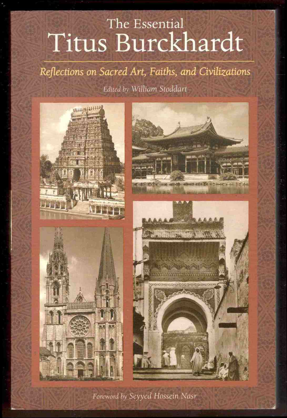 The Essential Titus Burckhardt. Reflections on Sacred Art, Faiths, and …