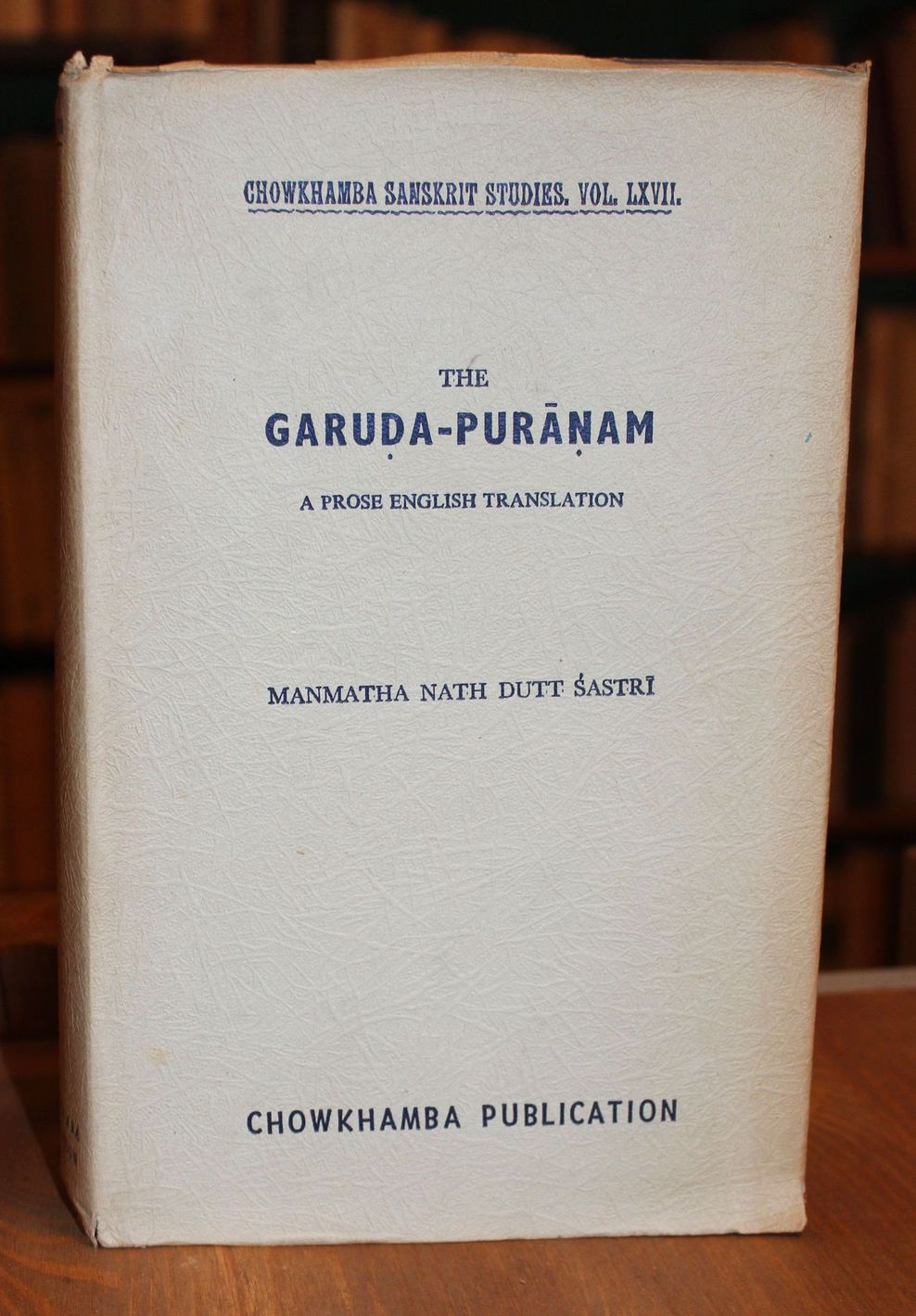 The Garuda Puranam. A prose english translation