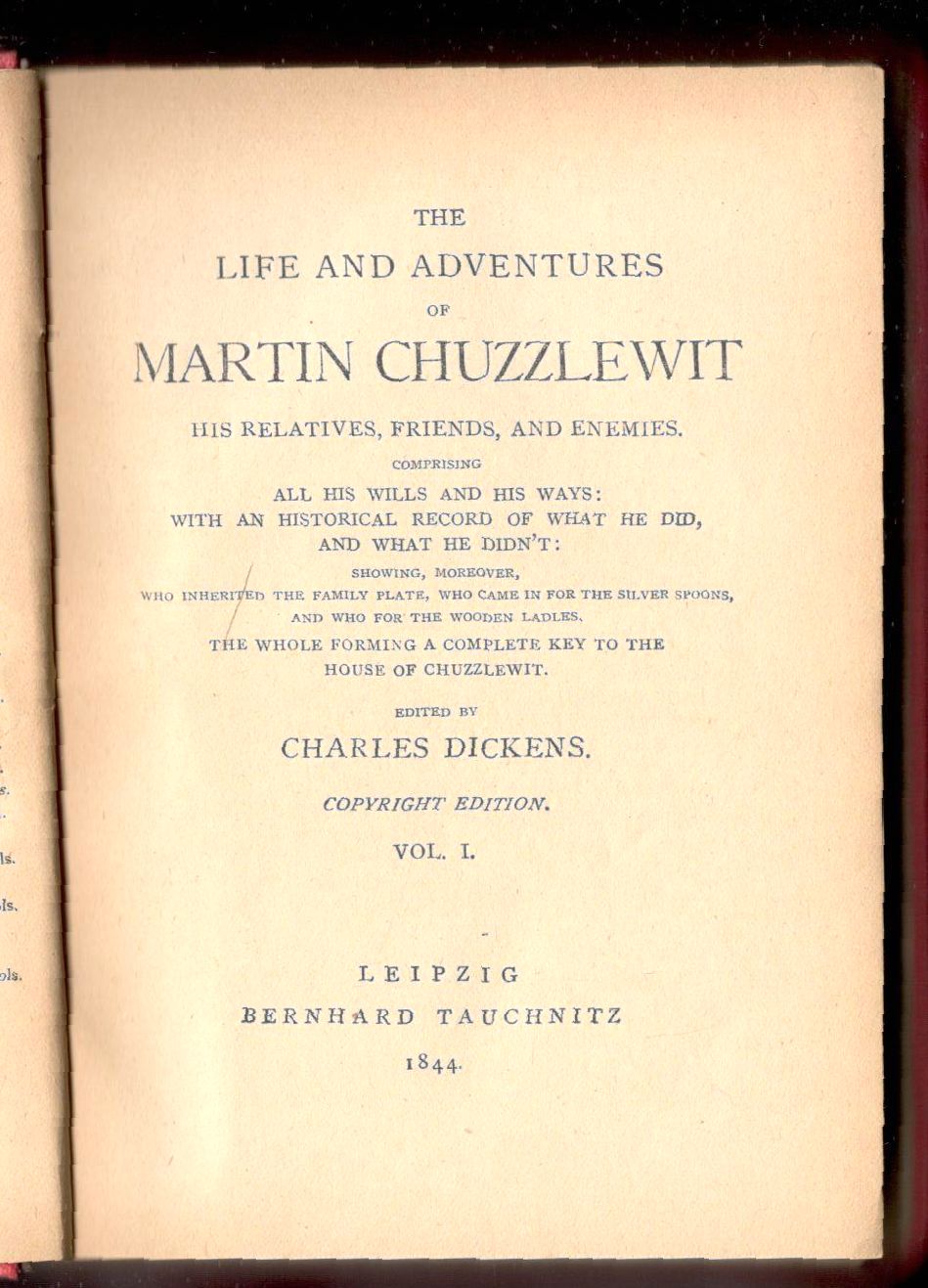 The life and adventures of Martin Chuzzlewit. His Relatives, Friends, …