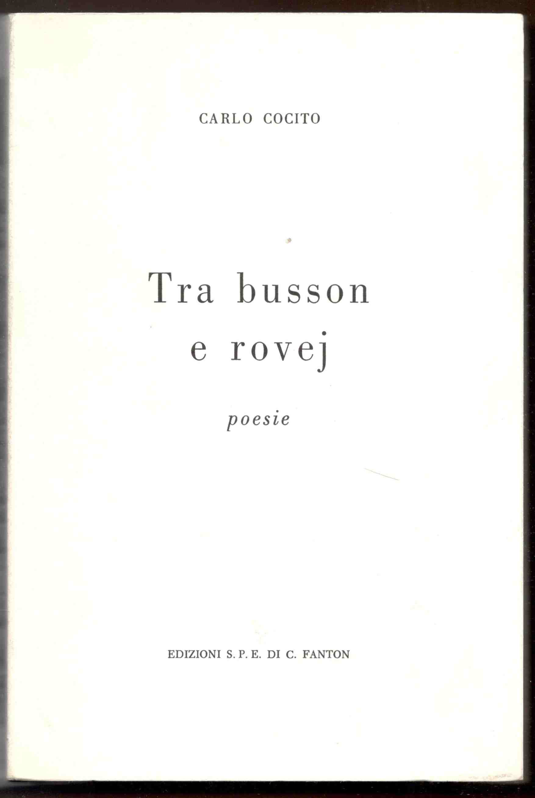 Tra busson e rovej. Poesie