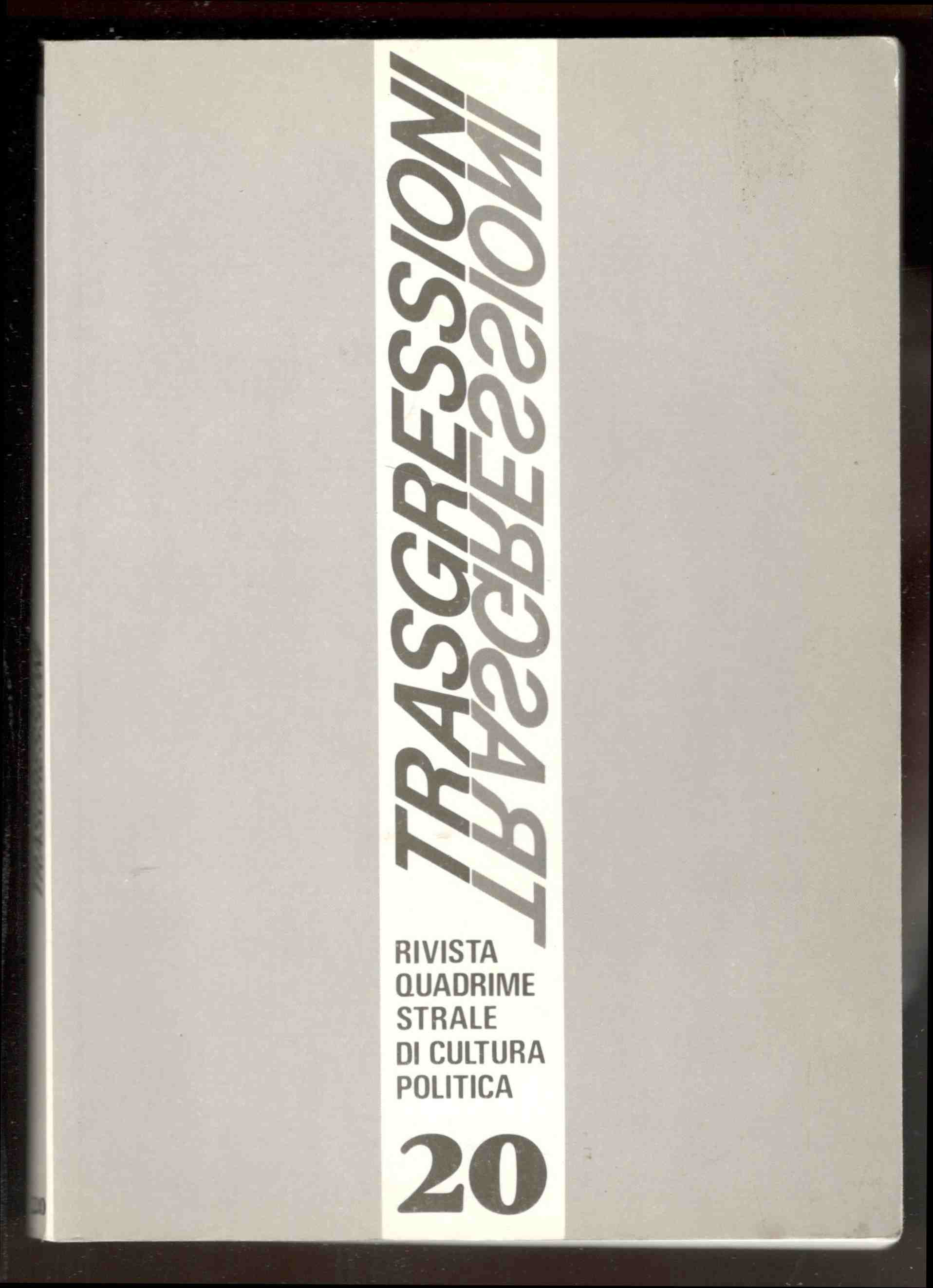 Trasgressioni. Rivista quadrimestrale di cultura politica. N. 20, Gennaio-Agosto 1995