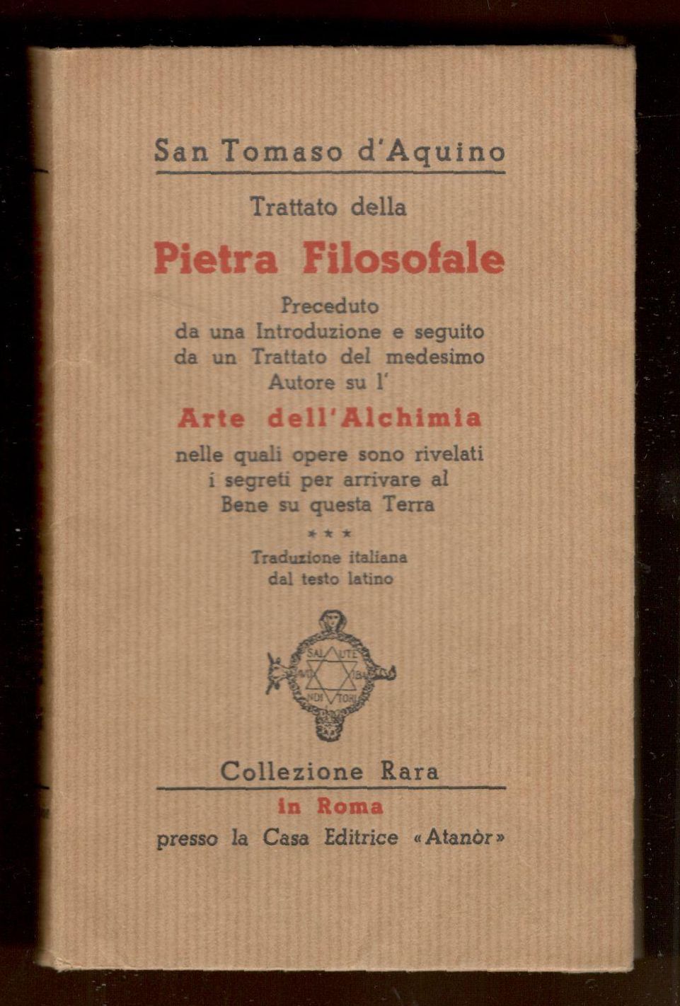 Trattato della Pietra Filosofale. Preceduto da una introduzione e seguito …