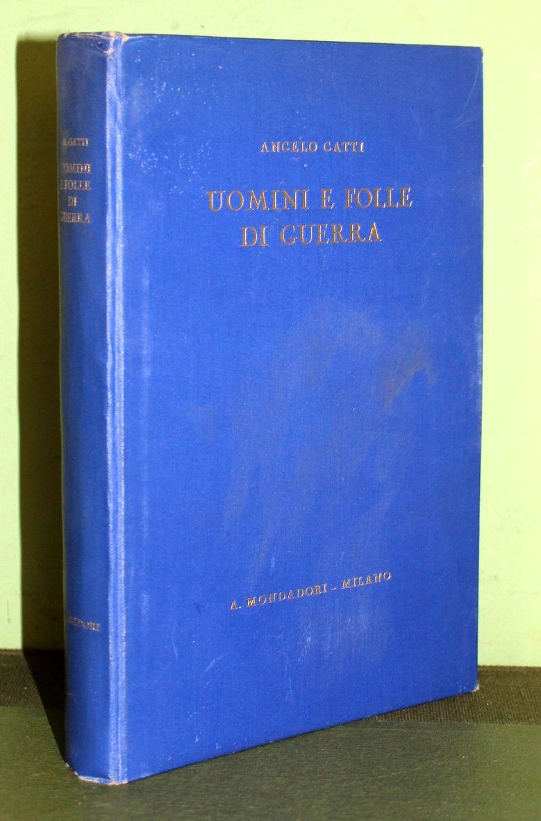 Uomini e folle di guerra. Nuova edizione