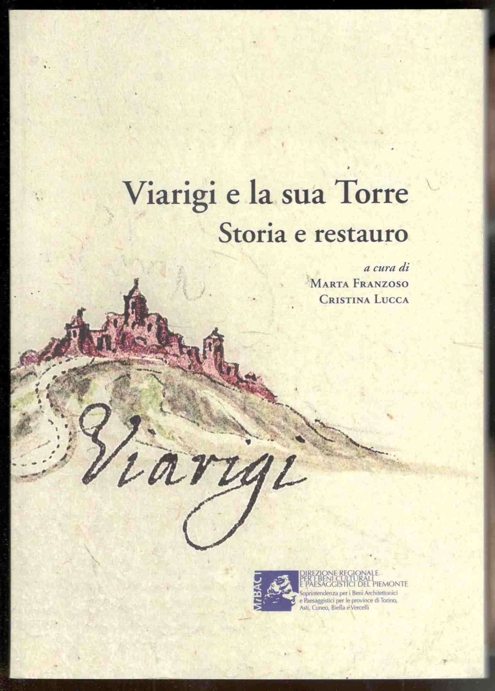 Viarigi e la sua Torre. Storia e restauro