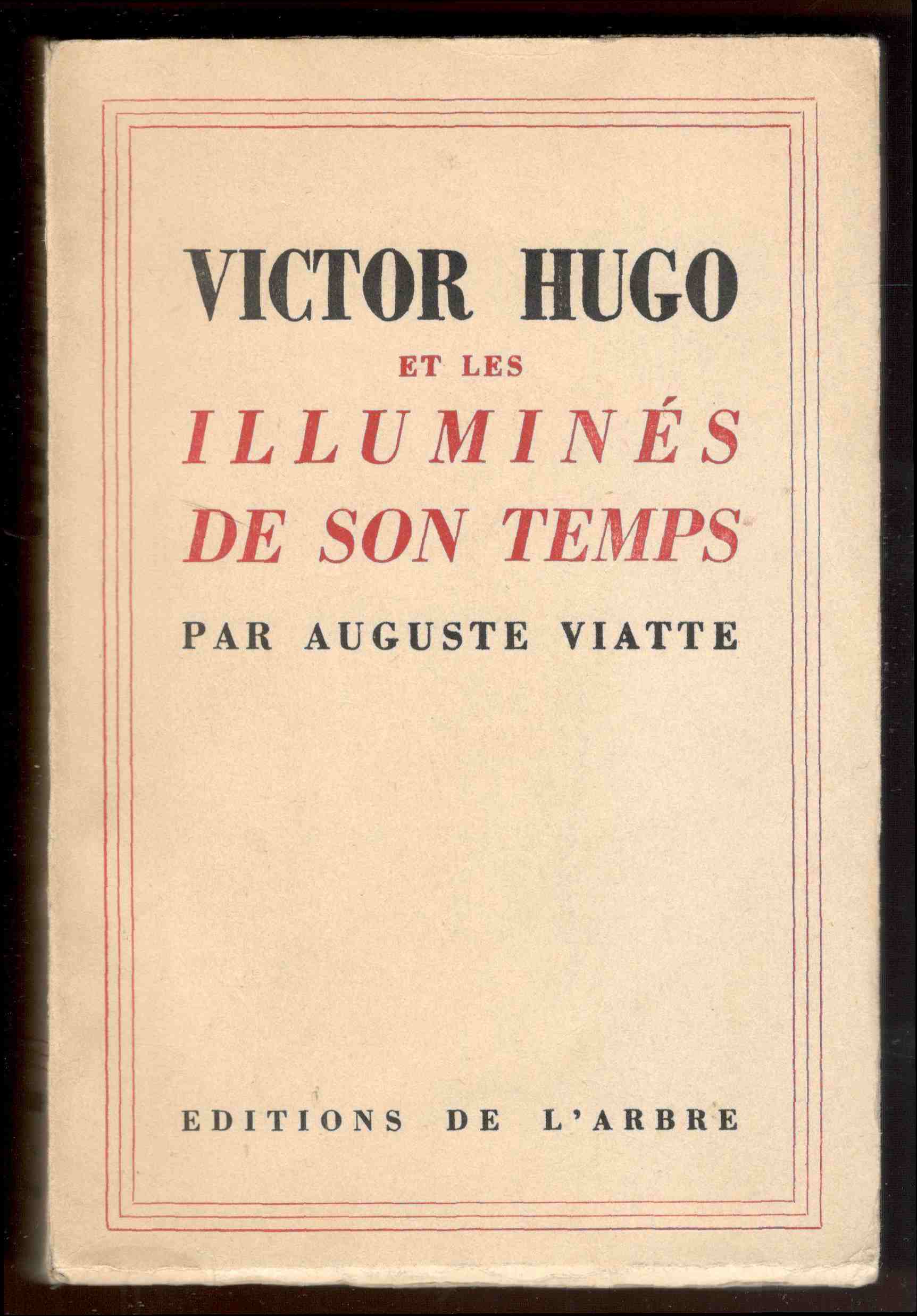 Victore Hugo et les Illuminés de son temps