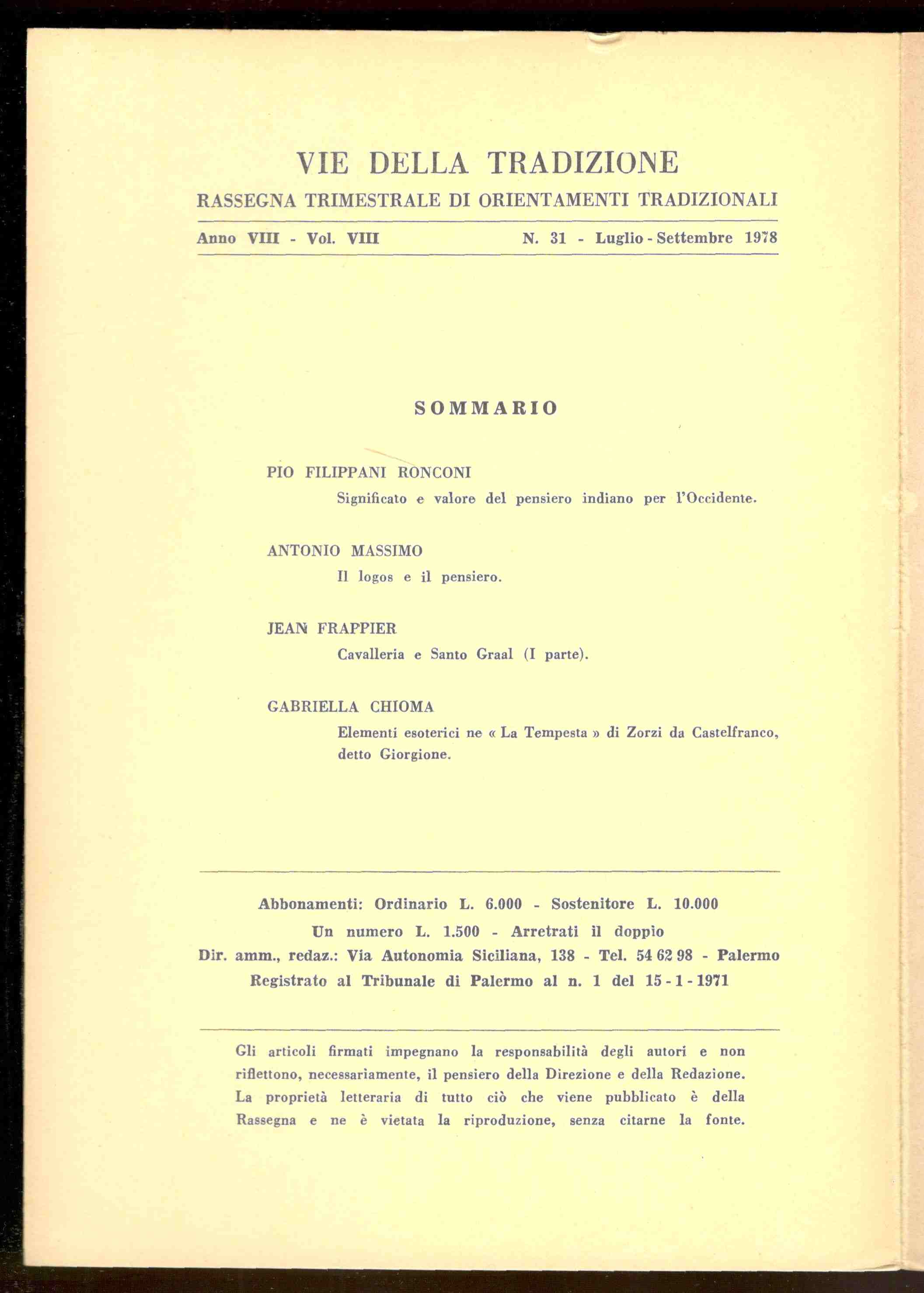 Vie della tradizione. Rassegna trimestrale di orientamenti tradizionali. Anno VIII …