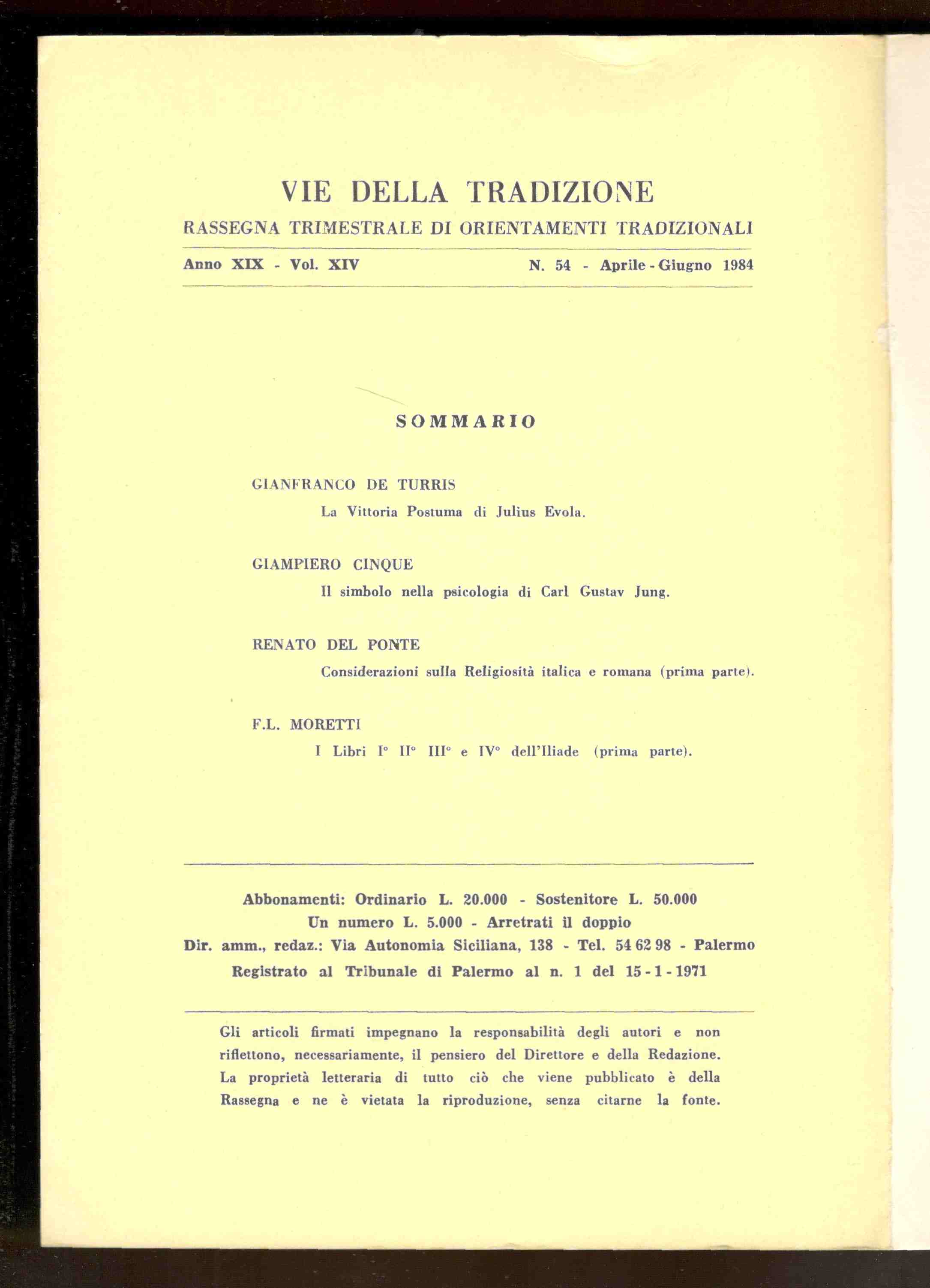 Vie della tradizione. Rassegna trimestrale di orientamenti tradizionali. Anno XIX …