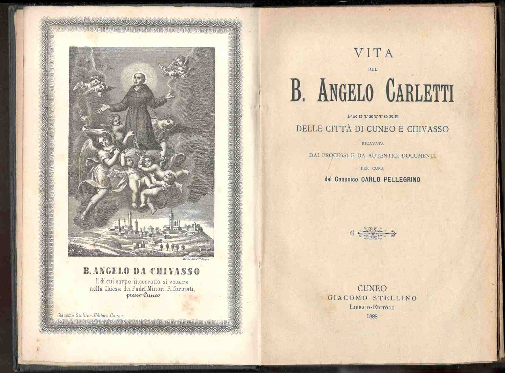 Vita del B. Angelo Carletti protettore delle città di Cuneo …