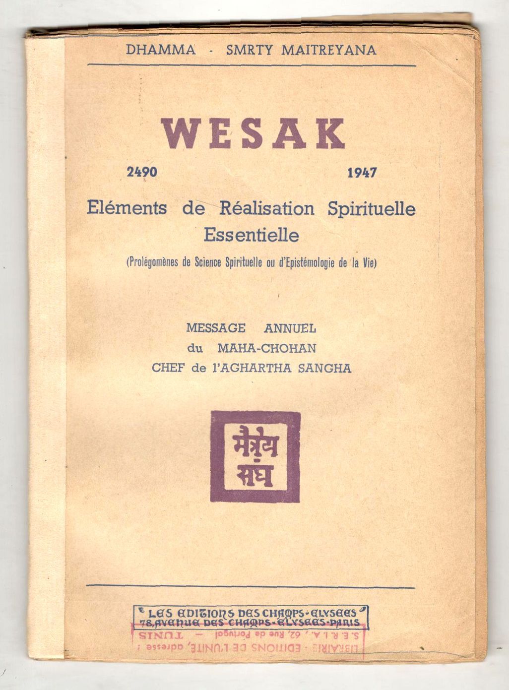 Wesak 2490 - 1947. Eléments de Réalisation Spirituelle Essentielle. (Prolégomènes …