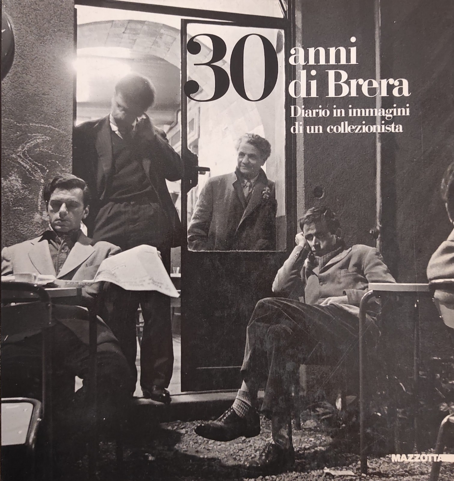 30 ANNI DI BRERA. DIARIO IN IMMAGINI DI UN COLLEZIONISTA