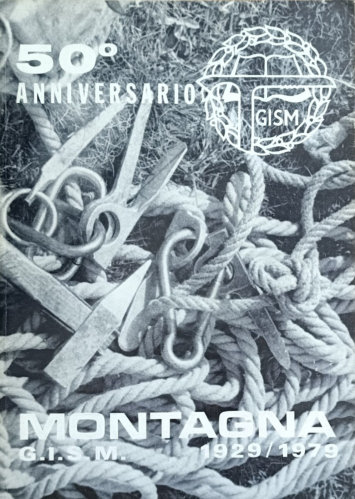 50 ANNIVERSARIO. MONTAGNA G.I.S.M. 1929/1979