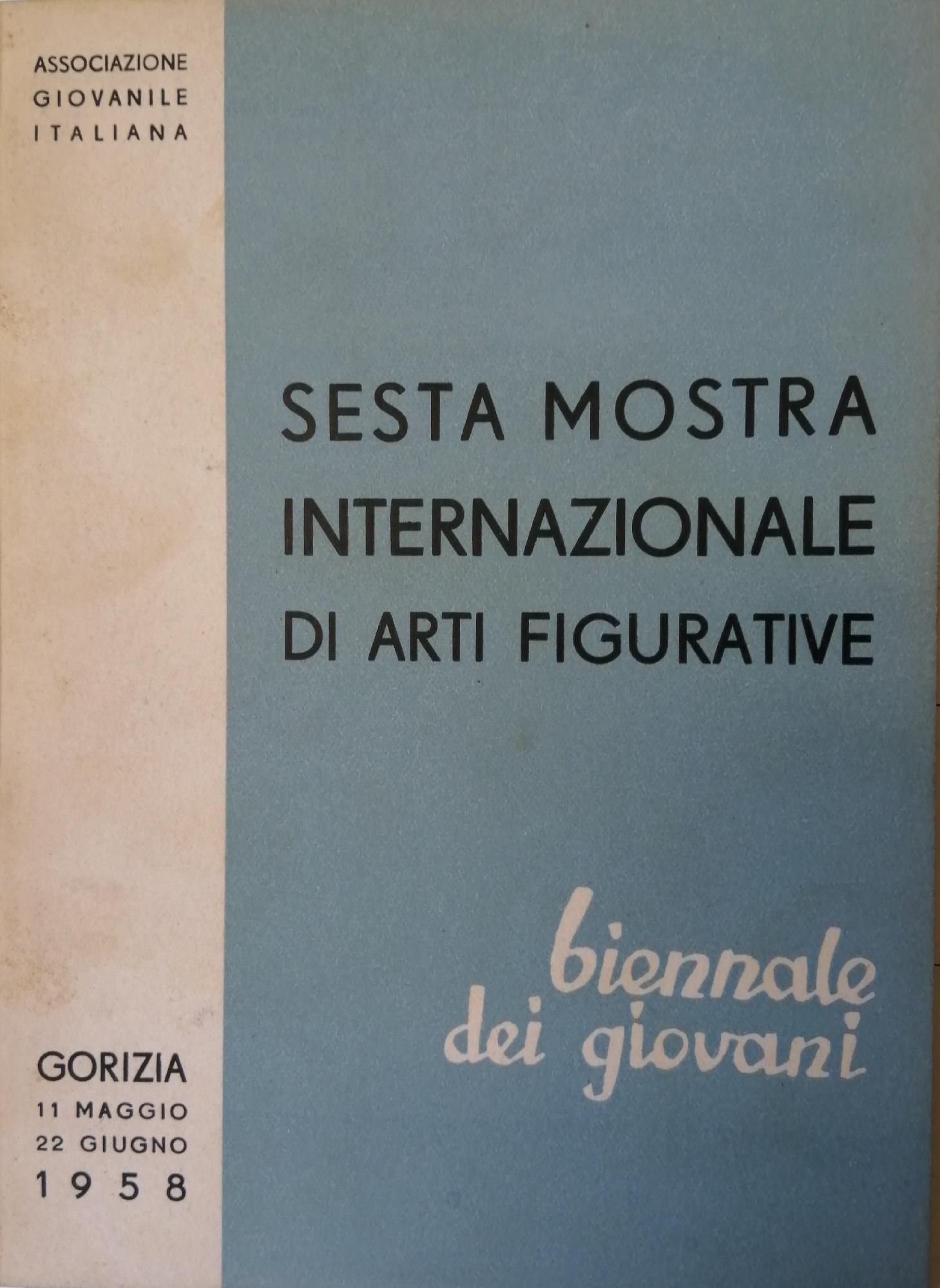 SESTA MOSTRA GIOVANILE INTERNAZIONALE DI ARTI FIGURATIVE