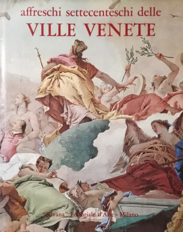 AFFRESCHI SETTECENTESCHI DELLE VILLE VENETE